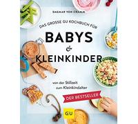 Das groe GU Kochbuch fur Babys and Kleinkinder, Von-Cramm.