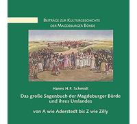 Das groe Sagenbuch der Magdeburger Borde und i, Schmidt.
