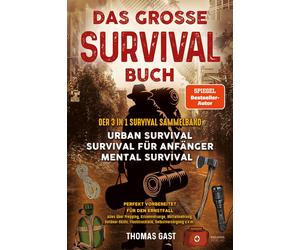 Das groe Survival Buch: Der 3 in 1 Survival Sa, Gast, Gast,.