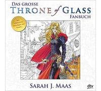 Das groe Throne of Glass-Fanbuch by Maas, Layer, Michaela-Link, Ohlsen New.
