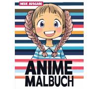 Das Große Anime Malbuch: Tauche ein in die Welt des Anime - Ein Kreatives Malbuch mit über 50 Bezaubernden Motiven für Mädchen.