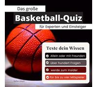 Das große Basketball-Quiz für Experten und Einsteiger: Teste dein Wissen. Die besten Fragen über Basketball & die NBA. Das perfekte Geschenk zum Geburtstag und zu Weihnachten