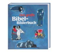 Das grosse Bibel-Bilderbuch: 28 biblische Geschichten: Alle Geschichten aus der Reihe 'Was uns die Bibel erzählt' in einem Band