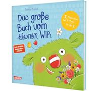 Das große Buch vom kleinen WIR: 3 Bilderbücher in 1 Band | Enthält "Das kleine WIR", "Das kleine WIR in der Schule" & "Das kleine WIR zu Hause" als Sammelband für Kinder ab 3