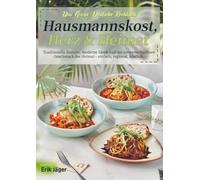 Das Große Deutsche Kochbuch - Hausmannskost, Herz & Heimat: Traditionelle Rezepte, moderne Ideen und der unverwechselbare Geschmack der Heimat - einfach, regional, köstlich.