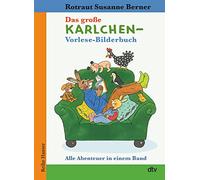 Das große Karlchen-Vorlese-Bilderbuch Alle Abenteuer in einem Band: Illustriertes Vorlesebuch für Kinder ab 4