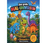Das große MAL-UNIVERSUM Dinosaurier