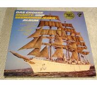 Das große Shanty-und Seemannslieder-Album - Carl Bay, Rolf Simson, Hans Freese, Jan Behrens, Alfred Hause.. / Vinyl record [Vinyl-LP]