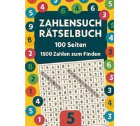 Das Große Zahlensuch Rätselbuch Band 5: 1.500 Zahlenrätsel mit Lösungen | Perfekt für Entspannung und Gehirntraining