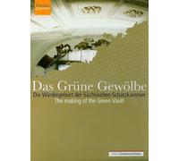 Das Grüne Gewölbe - Die Sächsische Schatzkammer - Dresden