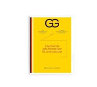 Das Grundgesetz als Magazin - 75 Jahre: Die Würde des Menschen ist unantastbar