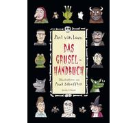 Paul van Loon Das Gruselhandbuch: Ein Ratgeber für schaurige Stunden (Hardback)
