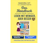 Das Handbuch für ein Leben mit weniger, aber besser