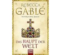 Das Haupt der Welt (Otto der Große, 1)