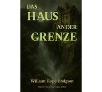 Das Haus an der Grenze: Neu übersetzt von Jonas Kühner