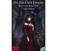 Das Haus der Ewigen - Blut und Schatten