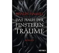 Das Haus der finsteren TrAume: Roman, Hamill, Langowski 9783453319950 New.