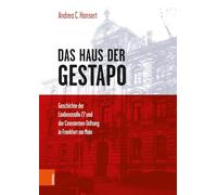 Das Haus Der Gestapo: Geschichte Der Lindenstrasse 27 Und Der Cronstetten-Stiftung in Frankfurt Am Main
