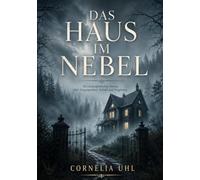 Das Haus im Nebel