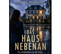 Das Haus nebenan: Die Höflichkeit ist die Falle