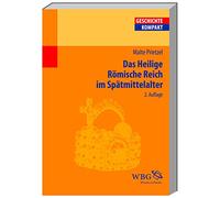 Das Heilige Römische Reich im Spätmittelalter