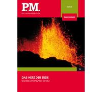 Das Herz der Erde- P.M. Die Wissensedition