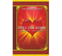 Das Herz der Robbe: Glaub an Dich - Alles ist moeglich