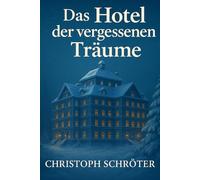Das Hotel der vergessenen Träume