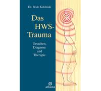 Das HWS-Trauma: Ursachen, Diagnose und Therapie by Kuklinski, Kuklinski, New.