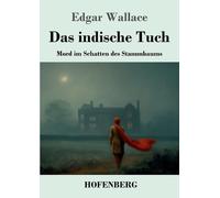 Das indische Tuch: Mord im Schatten des Stammbaums by Edgar Wallace (German) Pap