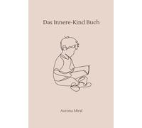 Das Innere Kind Buch (Deluxe Version)