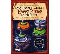 Das inoffizielle Harry-Potter-Backbuch: Von Kesselkuchen bis Felsenkeksen. Über 50 zauberhafte Rezepte