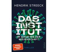 Das Institut - Im Schatten der Wissenschaft: Th, Streeck, Streeck,.