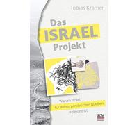 Das Israel-Projekt: Warum Israel fur deinen per, Kramer.