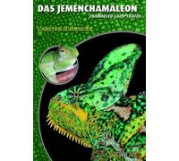 Das Jemenchamaleon: Chamaeleo calyptratus, Schneider 9783937285856 New.