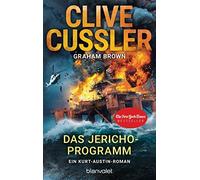 Das Jericho-Programm: Ein Kurt-Austin-Roman by Cussler, Brown, Kubiak New.
