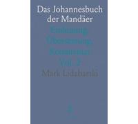 Das Johannesbuch der Mandäer: Einleitung, Übersetzung, Kommentar