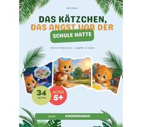 Das Kätzchen, das Angst vor der Schule hatte: 36 (Jugendroman)