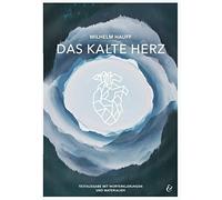 Das kalte Herz - Wilhelm Hauff: Textausgabe mit, Hauff, Utter.