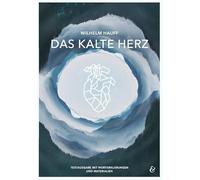Das kalte Herz - Wilhelm Hauff: Textausgabe mit Worterklärungen und Materialien