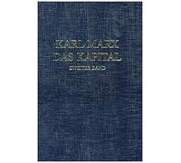 Das Kapital 2. Kritik der politischen Ökonomie: Der Zirkulationsprozeß des Kapitals
