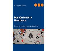 Das Kartentrick Handbuch:Leicht zu lernen, geni, Arimont, Andreas<-