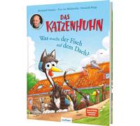 Das Katzenhuhn: Was macht der Fisch auf dem Dac, Hoecker, Hoecker, Von-Muhle.