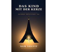 Das Kind mit der Kerze: Ein Roman aus Berlin und Paris, 1991 · Der vierte Orchester-Roman (Die Orchester-Reihe - Deutsche Fassung)