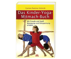 Das Kinder-Yoga-Mitmach-Buch: Mit Freude und Sp, Schmidt.