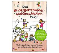 Das Kindergartenlieder- und Geschichtenbuch. Melody, Lyrics and Chords.