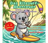 Das Kitesurf-Abenteuer 40 Klare, Dick Konturierte Motive: Bold end Easy Malbuch: für Kinder von 4-8 Jahren, Teenager und Erwachsene - Einfache und dicke Linien mit Sommer-, Strand- und Surf-Szenen