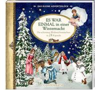 Das kleine Adventsglück - Es war einmal in einer Winternacht: Die schönsten Weihnachtsmärchen in 24 Kapiteln