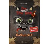 Das kleine Böse Buch 4 (Das kleine Böse Buch, Bd. 4): Teuflisch gut!