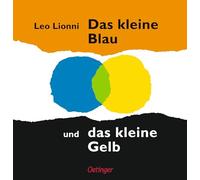 Das kleine Blau und das kleine Gelb
